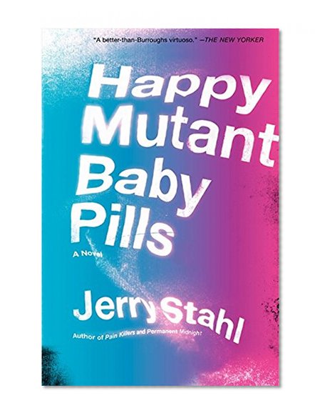 Book Cover Happy Mutant Baby Pills: A Novel