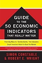 Book Cover The WSJ Guide to the 50 Economic Indicators That Really Matter: From Big Macs to 