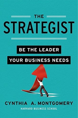 Book Cover The Strategist: Be the Leader Your Business Needs