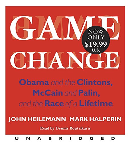 Book Cover Game Change Low Price: Obama and the Clintons, McCain and Palin, and the Race of a Lifetime