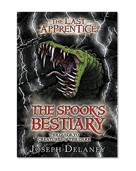 Book Cover The Last Apprentice: The Spook's Bestiary: The Guide to Creatures of the Dark