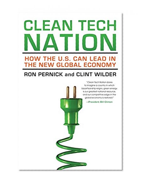 Book Cover Clean Tech Nation: How the U.S. Can Lead in the New Global Economy