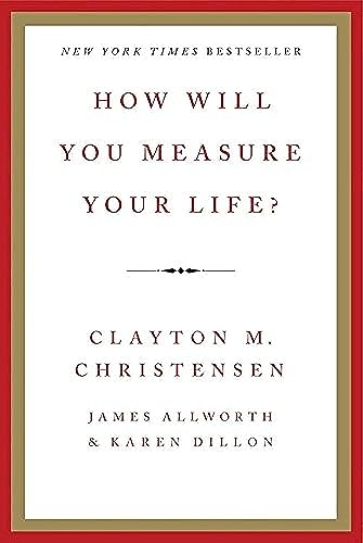 Book Cover How Will You Measure Your Life?