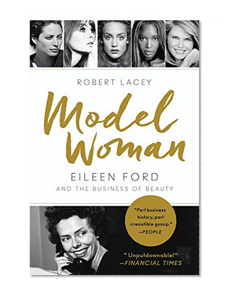 Book Cover Model Woman: Eileen Ford and the Business of Beauty