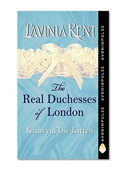 Book Cover Kathryn, The Kitten: The Real Duchesses of London