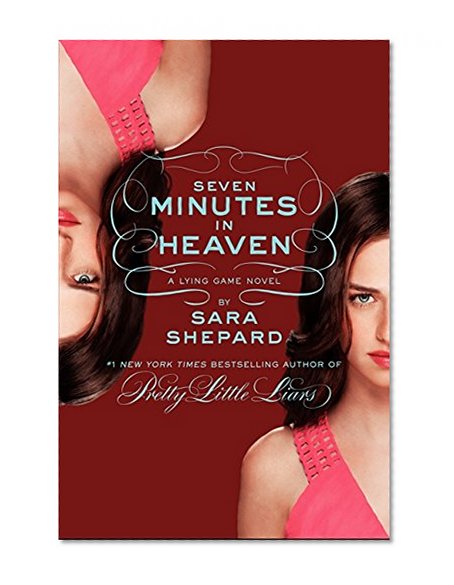 Book Cover The Lying Game #6: Seven Minutes in Heaven