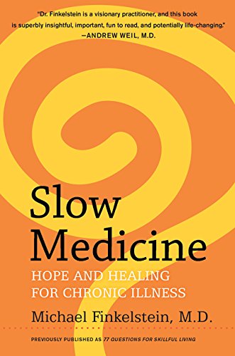 Book Cover Slow Medicine: Hope and Healing for Chronic Illness