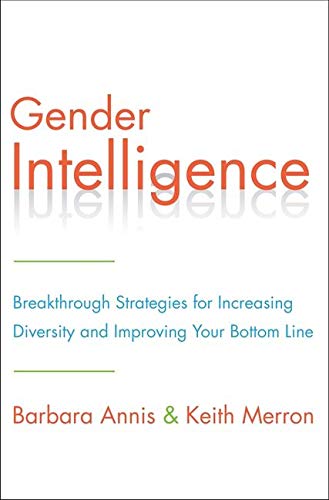 Book Cover Gender Intelligence: Breakthrough Strategies for Increasing Diversity and Improving Your Bottom Line
