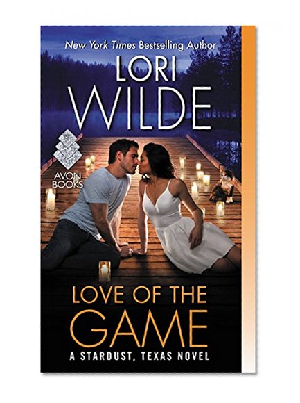 Book Cover Love of the Game: A Stardust, Texas Novel