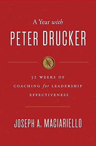 Book Cover A Year with Peter Drucker: 52 Weeks of Coaching for Leadership Effectiveness