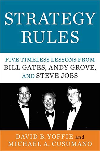 Book Cover Strategy Rules: Five Timeless Lessons from Bill Gates, Andy Grove, and Steve Jobs