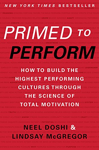 Book Cover Primed to Perform: How to Build the Highest Performing Cultures Through the Science of Total Motivation