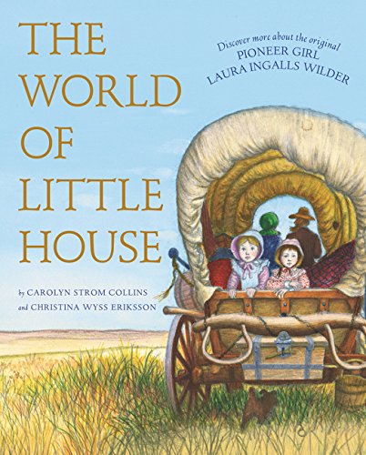 Book Cover The World of Little House (Little House Nonfiction)