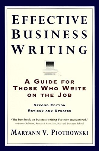Book Cover Effective Business Writing: A Guide For Those Who Write on the Job (2nd Edition Revised and Updated)