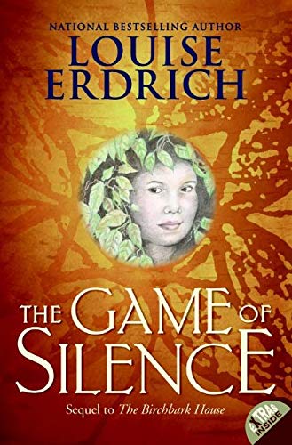 Book Cover The Game of Silence (Birchbark House, 2)