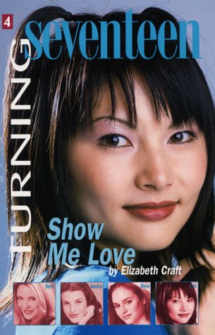 Book Cover Turning Seventeen #4: Show Me Love