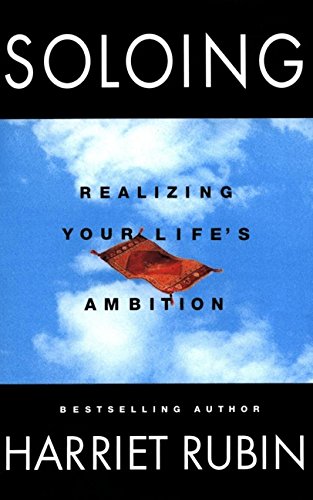 Book Cover Soloing: Realizing Your Life's Ambition