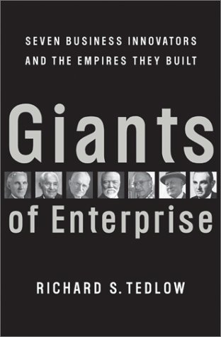 Book Cover Giants of Enterprise: Seven Business Innovators and the Empires They Built