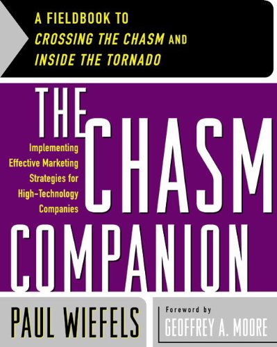 Book Cover The Chasm Companion: Implementing Effective Marketing Strategies for High-Technology Companies