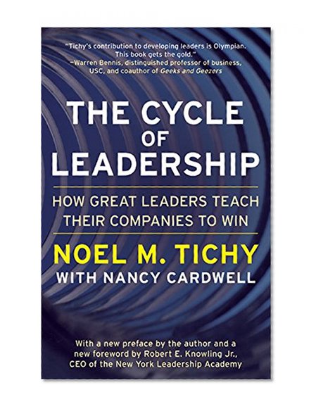 Book Cover The Cycle of Leadership: How Great Leaders Teach Their Companies to Win
