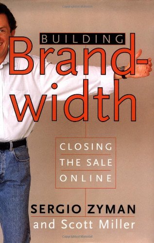 Book Cover Building Brandwidth: Closing the Sale Online
