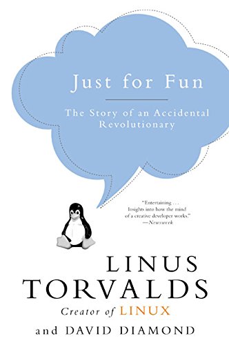 Book Cover Just for Fun: The Story of an Accidental Revolutionary