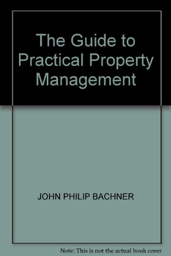 Book Cover The Guide to Practical Property Management