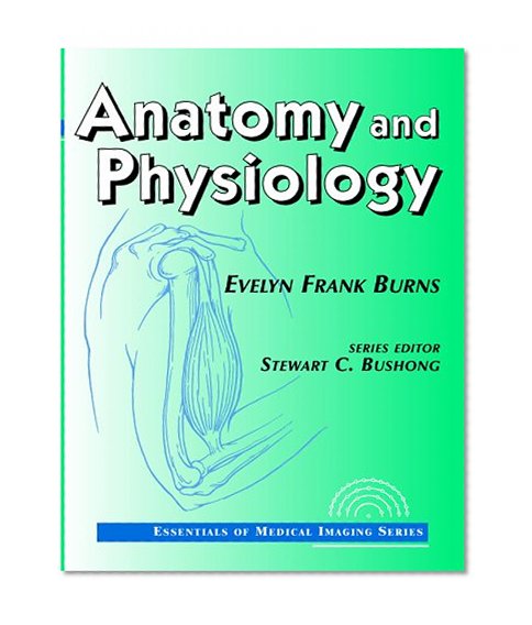 Book Cover Essentials of Medical Imaging Series: Anatomy and Physiology