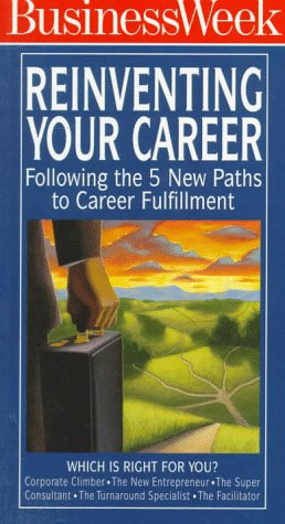 Book Cover Reinventing Your Career: Following the 5 New Paths to Career Fulfillment