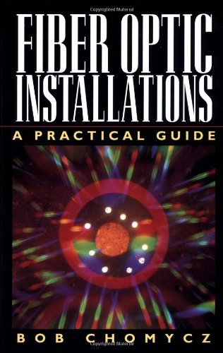 Book Cover Fiber Optic Installations: A Practical Guide