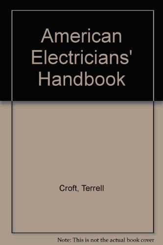 Book Cover American Electricians' Handbook: A Reference Book for the Practical Electrical Man
