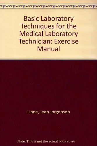 Book Cover Basic Laboratory Techniques for the Medical Laboratory Technician