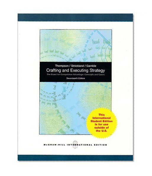 Book Cover Crafting and Executing Strategy: The Quest for Competitive Advantage: Concepts and Cases