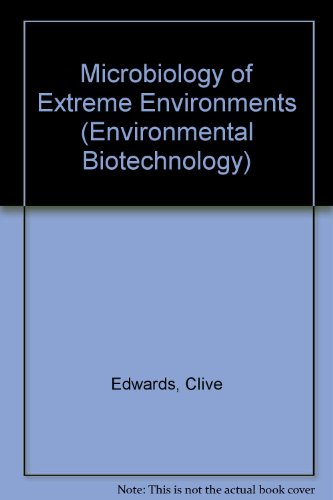 Book Cover Microbiology of Extreme Environments (Environmental Biotechnology)