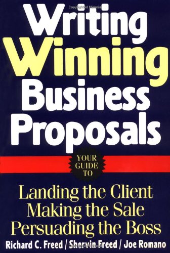 Book Cover Writing Winning Business Proposals: Your Guide to Landing the Client,  Making the Sale,  Persuading the Boss