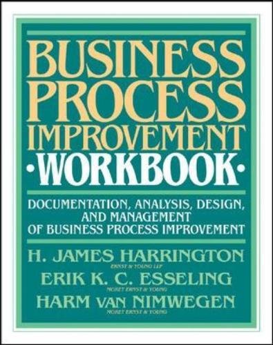 Book Cover Business Process Improvement Workbook: Documentation, Analysis, Design, and Management of Business Process Improvement