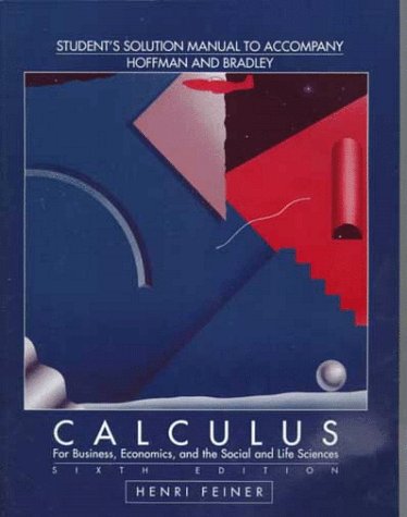 Book Cover Student's Solutions Manual to Accompany Hoffman/Bradley Calculus: For Business, Economics, and the Social and Life Sciences