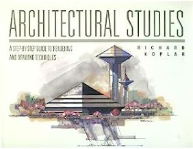 Book Cover Architectural Studies: A Step-By-Step Guide to Rendering and Drawing Techniques