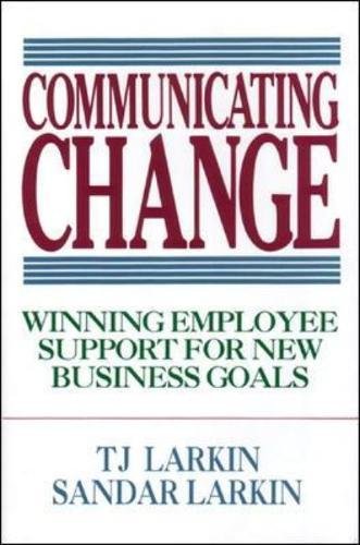 Book Cover Communicating Change: Winning Employee Support for New Business Goals