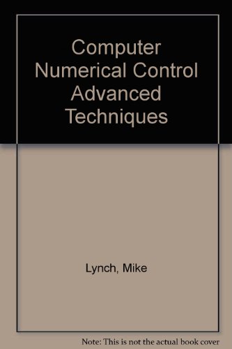 Book Cover Computer Numerical Control Advanced Techniques/Book and Two Disks