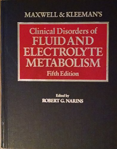Book Cover Maxwell and Kleeman's Clinical Disorders of Fluid and Electrolyte Metabolism