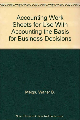 Book Cover Accounting Work Sheets for Use With Accounting the Basis for Business Decisions