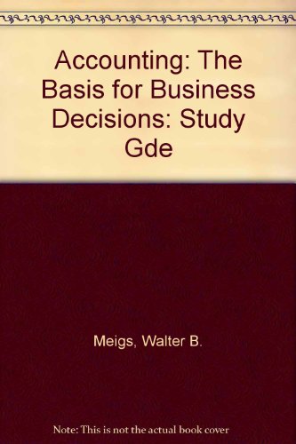 Book Cover Accounting, the Basis for Business Decisions: The Basics for Business Decisions