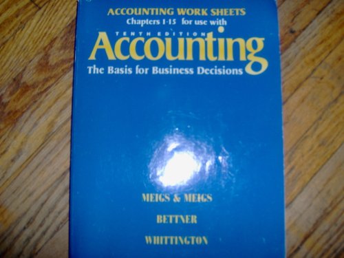 Book Cover Accounting Work Sheets Chapters 1-15 for Use With Accounting: The Basis for Business Decisions