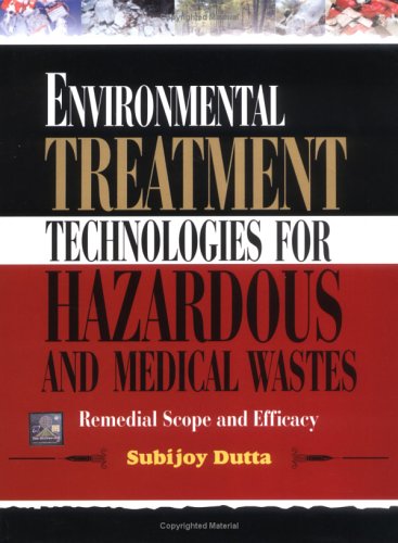 Book Cover Environmental Treatment Technologies for Hazardous and Medical Wastes: Remedial Scope and Efficacy