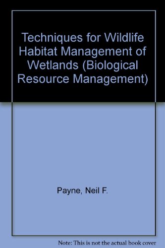 Book Cover Techniques for Wildlife Habitat Management of Wetlands (Biological Resource Management)