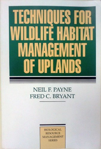 Book Cover Techniques for Wildlife Habitat Management of Uplands (Biological Resource Management)