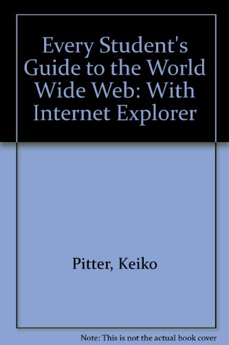 Book Cover Every Student's Guide to the World Wide Web: With Internet Explorer