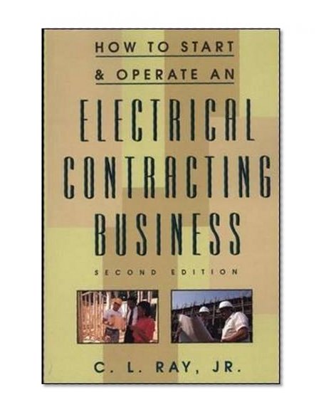 Book Cover How to Start and Operate an Electrical Contracting Business