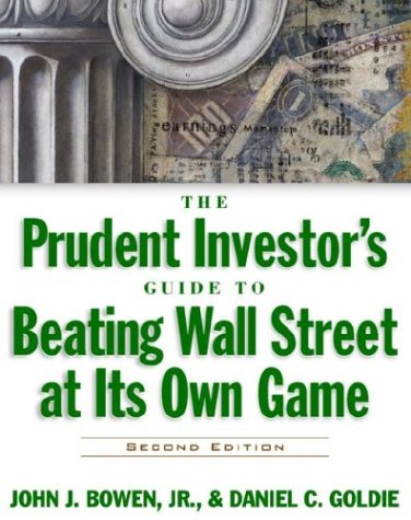 Book Cover The Prudent Investor's Guide to Beating Wall Street at Its Own Game